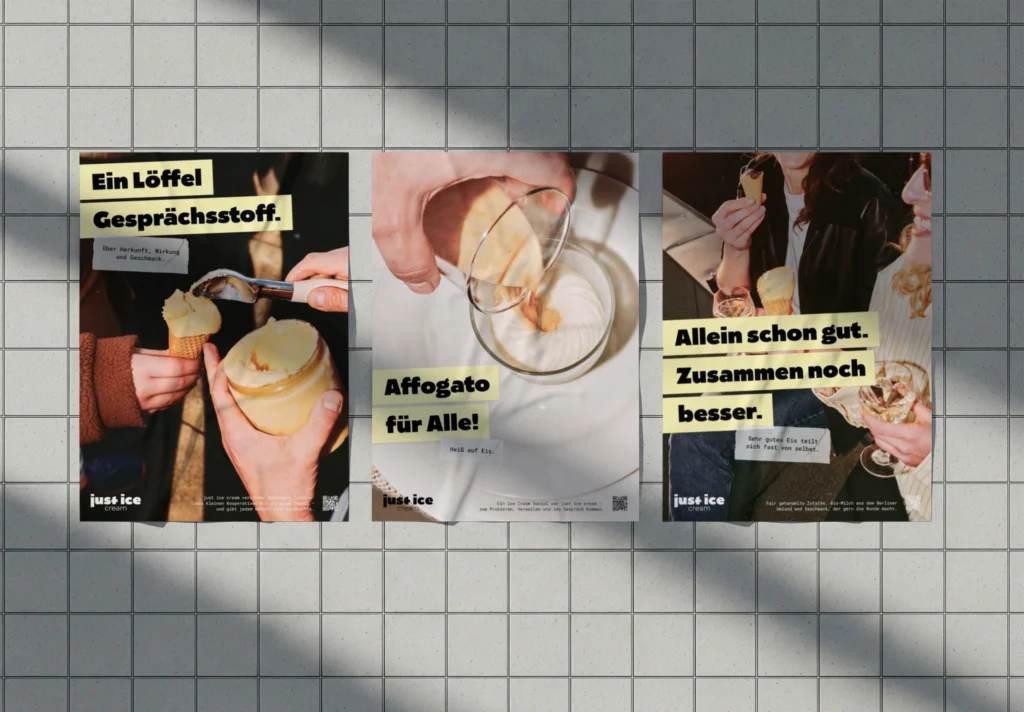 Drei Plakate der just-ice-cream-Kampagne nebeneinander auf einer gefliesten Wand: „Ein Löffel Gesprächsstoff.“, „Affogato für Alle!“ und „Allein schon gut. Zusammen noch besser.“